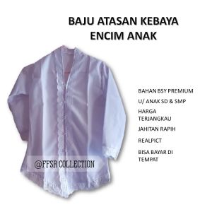 Baju Kebaya Anak // Atasan Kebaya Seragam Anak TKSDSMP // Kebaya Encim // TKSDSMP //