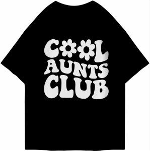 Kaos Oversized Tshirt Cool Aunts Gambar Depan Belakang Kaos Oversize Wanita/Pria