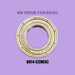 Ball Bearing 6814 zz (tutup besi) 2rs (tutup karet) Laher Original Asli Asb Nis Nkn