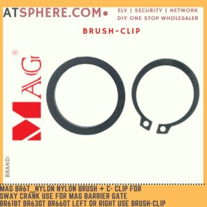 MAG BR6T_Nylon Nylon Brush + C Clip for Sway Crank Guardhouse Barrier Gate BR618T BR630T BR660T Left / Right BRUSH-CLIP