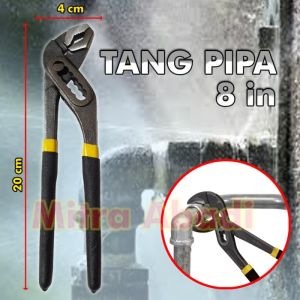 Tang Jepit Pipa Air - Kran Air 8" ( 8 INCH )