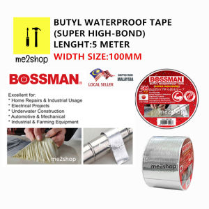5 METER BOSSMAN BUTYL WATERPROOF TAPE (SUPER HIGH BOND) / TAPE KALIS AIR ~50MM OR 100MM