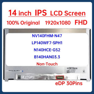 14 Inch IPS Laptop LCD Screen NV140FHM N47 NV140FHM-N47 N140HCE-G52 LP140WF7-SPH1 B140HAN03.3 Display Matrix Panel eDP 30 Pins