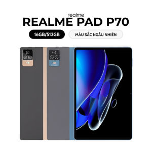 MẪU MỚI Máy tính bảng Realme Pad P70 | RAM 16GB ROM 512GB | Snapdragon 865 | SIM kép 4G+5G LTE | Pin 9980mAh