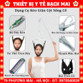 Đai Kéo Giãn Cột Sống Cổ Tại Nhà - Điều Trị Thoát Vị, Thoái Hóa, Đau Mỏi Cổ [Móc Treo]. 