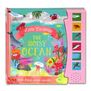Lets Explore THE NOISY OCEAN Sound Board Book With 6 Fun Ocean Sounds!