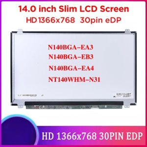 N140BGA-EA3 N140BGA-EB3 N140BGA-EA4 Rev.C1 NT140WHM-N31 Matrix For Laptop 14.0" LED Display LCD Screen 1366*768 HD 30PIN EDP