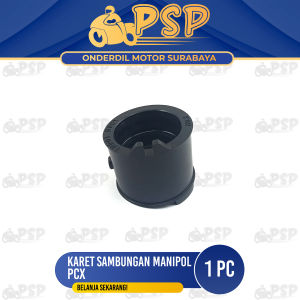 Karet Sambungan Manipol PCX - Rubber Seat Penghubung Intake Manipul Manifold Insulator Leher Karbu