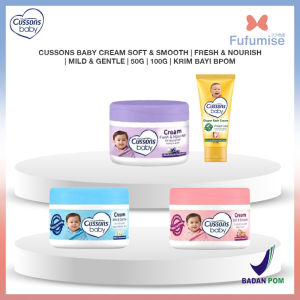 Cussons Baby Cream Soft & Smooth | Fresh & Nourish | Mild & Gentle | 50g | 100g | Krim Bayi BPOM