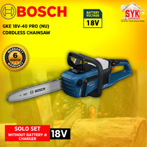 SYK Bosch GKE 18V-40 Pro NU Cordless Chainsaw Solo Battery Machine Outdoor Gardening Tools Mesin Chainsaw 06008D3000