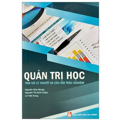 Fahasa - Sách - Quản Trị Học - Tóm Tắt Lý Thuyết Và Câu Hỏi Trắc Nghiệm (Tái Bản 2025)