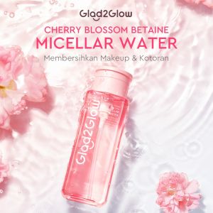 🩷 JAYA 🩷 Glad2Glow Cherry Blossom Betaine Micellar Water-130ml/300ml Pembersih Wajah Make Up Remover acne Kapas Kotoran g2g salicylic acid untuk jerawat micellar water untuk komedo pori besar micellar water cowok makeup