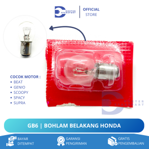 GB6 BOHLAM LAMPU BELAKANG LAMPU STOP BELAKANG HONDA BEAT / GENIO / SCOOPY / SPACY SUPRA / 12V 25W