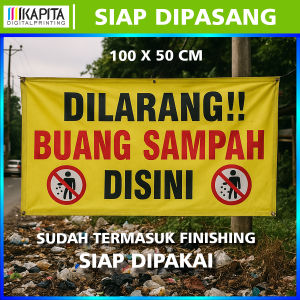 Sepanduk Baliho Dilarang Membuang Sampah disini | Sepanduk/banner/Mmt larangan Buang Sampah