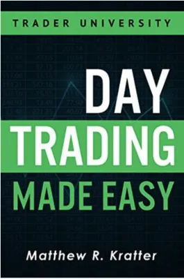 Day Trading Made Easy A Simple Strategy for Day Trading Stocks