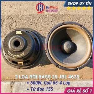 Đôi Loa Bass 25 Coil 65 4 Lớp Jbl 4635 600W (Giá 2 Cái) Loa Rời Bass 25 Từ 155 - Gân Xốp Mút - Màng Cacbon -H2Pro Audio