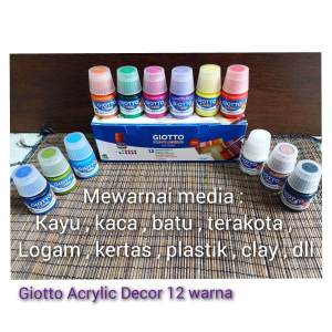 Cat Giotto Acrylic Decor Matt 12 Warna Mewarnai Kreativitas Berbagai Media Kayu Plastik Kaca Keramik Batu Terakota Dll