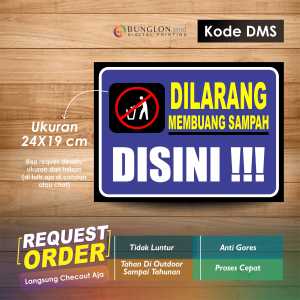 STIKER DILANG MEMBUANG SAMPAH DISINI + LAMINATING KODE DMS BIRU TUA