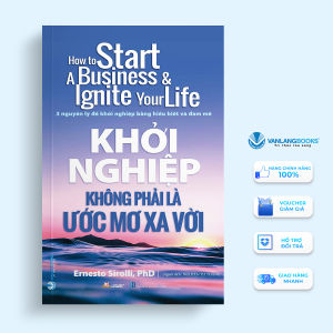 Sách - Khởi Nghiệp Không Phải Là Ước Mơ Xa Vời-Vanlangbooks