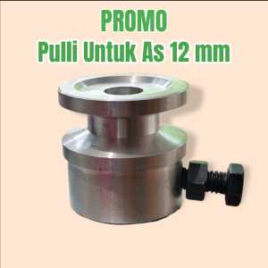 Pulli AS Mesin Harum Manis Terbaru Pulli Pengencang As Mesin Harum Manis Diameter 12 mm Bisa Pulli Untuk As Mesin Harum Manis Ukuran 12 mm