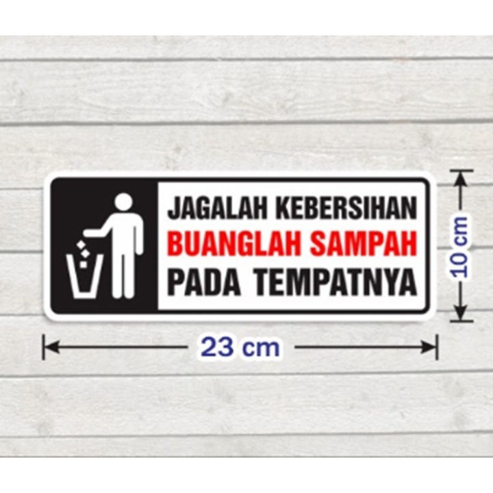 stiker-sign-jagalah-kebersihan-buanglah-sampah-pada-tempatnya-lazada