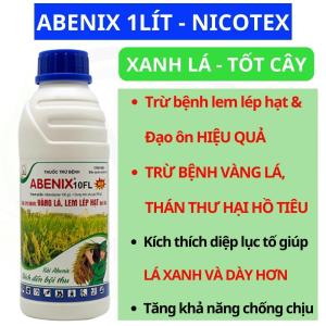 [10 Chai] ABENIX 10SC - 1 lít - Nicotex - lem lép hạt vàng lá bệnh đạo ôn (cháy lá) hại lúa vàng lá thán thư hại hồ tiêu.