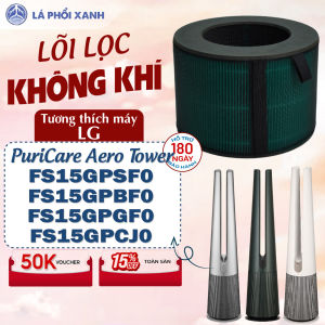Lõi lọc tương thích máy LG PuriCare Aero Tower Hit FS15GPSF0 FS15GPBF0 FS15GPGF0 FS15GPCJ0 - Lõi lọc không khí