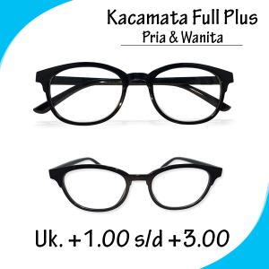 Kacamata Pria & Wanita Frame Oval Full Plus / Kacamata Rabun Dekat +1.00 sampai +3.00