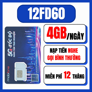 SIM 4G 5G Mobifone 12FD60 Miễn Phí 12 Tháng Vào Mạng Tốc Độ Cao 4GB/Ngày (120GB/tháng) Lướt Mạng Thoải Mái Không Lag | FREESHIP - CHƯA KÍCH HOẠT