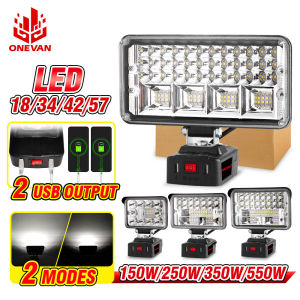 ONEVAN 150/250/350/550W LED Work Lights Flashlights Electric Torch Spotlight Portable Dual Usb Output Outdoors Camping Lamp for Makita 18V Battery