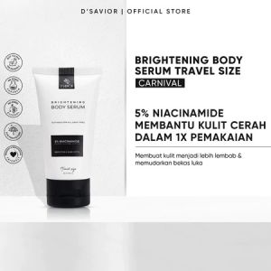 Dsavior Brightening Body Serum - 50 ml | CARNIVAL | Mencerahkan & Memudarkan Bekas Luka