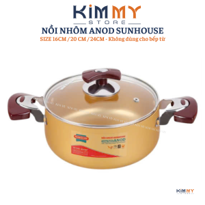 NỒI NHÔM ANOD SUNHOUSE SIZE 16/20/24CM - KHÔNG DÙNG CHO BẾP TỪ