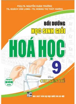Bồi dưỡng học sinh giỏi HÓA HỌC 9 theo chủ đề