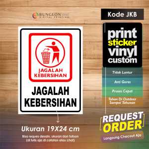 STIKER JAGALAH KEBERSIHAN PLUS LAMINASI MODEL KOTAK MERAH PUTIH HITAM