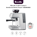 [Trả Góp 0Đ] Máy pha cà phê hiệu Breville BES880 the Barista Touch™. 