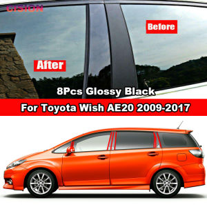 8Pcs Glossy Black Car Door Center B C Pillars Post Cover Trim Mirror Effect For Toyota Wish AE20 2009-2017 Carbon Fiber Window Middle Column PC Material Sticker Styling