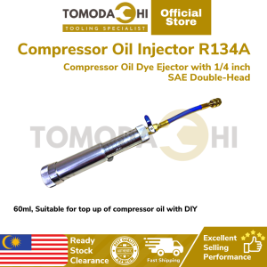 TOMODACHI Compressor Oil Injector (60ml) Air Conditioning R134A Compressor Oil Dye Ejector with 1/4 inch SAE Double-Head | air cond compressor repair kit oil seat | compressor oil injector | Ready Stock Malaysia | Fast Shipping