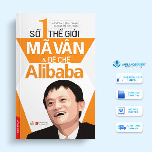 Sách - Số 1 Thế Giới - Mã Vân Và Đế Chế Alibaba-Vanlangbooks