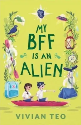 My BFF is an Alien by Vivian Teo (US edition paperback)