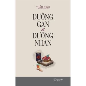 Dưỡng Gan Để Dưỡng Nhan (Tái Bản 2024)