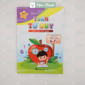 Sách - Toán Tư Duy Giúp Con Giỏi Toán Dành Cho Trẻ Em Từ 5-7 Tuổi