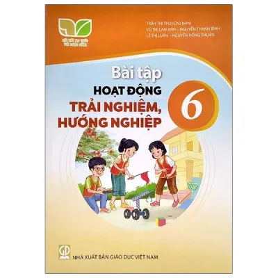 Sách Bài Tập Hoạt Động Trải Nghiệm Hướng Nghiệp 6- Kết Nối Tri Thức (Kèm Nilon bọc Sách)