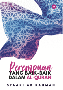 Perempuan Yang Baik-Baik Dalam Al-Quran-Ustaz Syaari