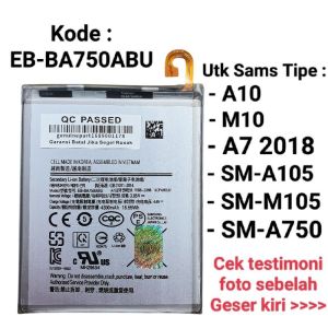 Baterai Sams A10 M10 A7 2018 EB-BA750ABU Batre battery Original