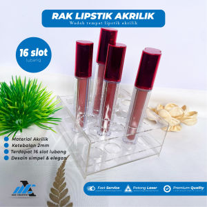 TEMPAT LIPSTIK AKRILIK 16 SLOT - RAK TEMPAT PENYIMPANAN MAKEUP LIPSTIK AKRILIK MULTIFUNGSI 2MM ISI 16 SLOT