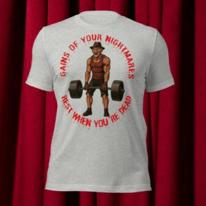 [Local Stock] VCC  Gains of your Nightmares deadlift workout horror Tshirt gift weightlifting tee bodybuilding shirt WOD CrossFit apparel
