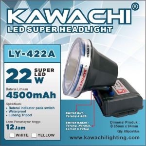 Senter Kepala Kawachi 22 Watt LY - 422A Waterproof Baterai Lithium