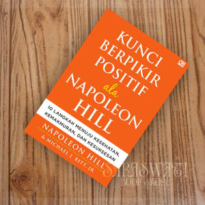 Kunci Berpikir Positif ala Napoleon Hill by Napoleon Hill dan Michael J