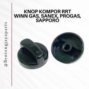 Knop Kompor Gas RRT / Pematik Kompor Winn Gas Progas Sanex GMC dan lainnya / Handle Kompor RRT