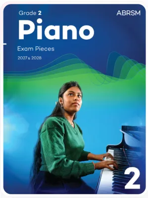 Piano Exam Pieces 2027 & 2028 ABRSM Grade 2